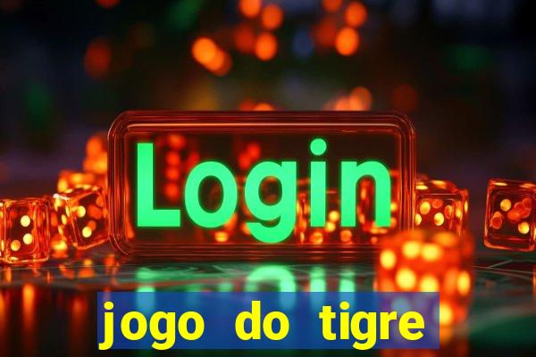 jogo do tigre minimo 5 reais